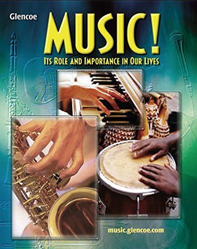 Music! Its Role and Importance In Our Lives, Student Edition