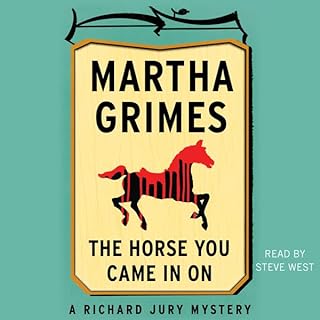 The Horse You Came in On Audiolibro Por Martha Grimes arte de portada