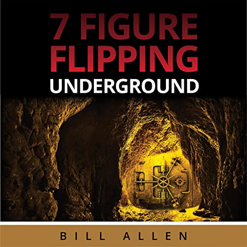 7 Figure Flipping Underground by Bill Allen episode artwork