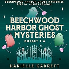 Beechwood Harbor Ghost Mysteries Boxed Set, Book 1-3 Audiolibro Por Danielle Garrett arte de portada