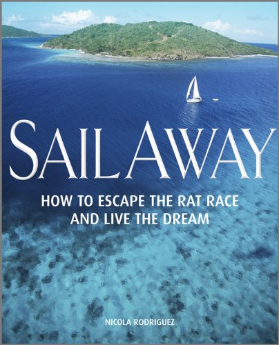 Buy Sail Away: How to Escape the Rat Race and Live the Dream — BookShops.in