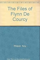 The Files of Flynn De Courcy 1901658228 Book Cover