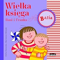 Wielka Ksiega Basi i Franka 8328104741 Book Cover