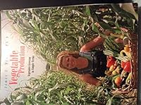 Vegetable Production : Vegetable Growing in Simple Terms 0536623325 Book Cover