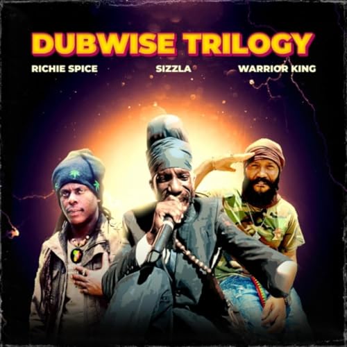 Sizzla, Richie Spice & Warrior King