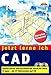 Produktbild Jetzt lerne ich CAD . Konstruieren und Zeichnen mit AutoCAD 2002/Lt 2002