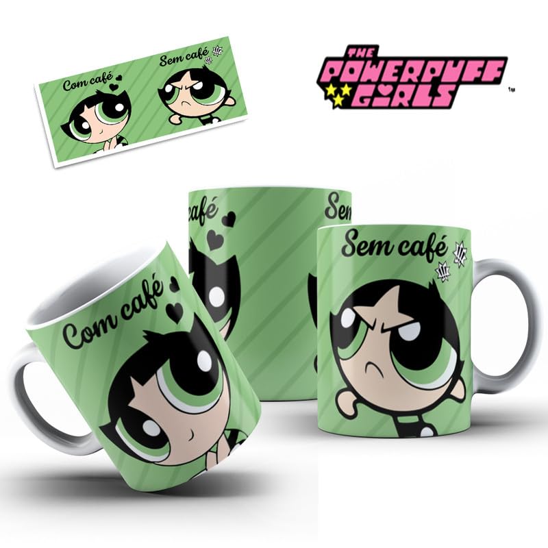 Caneca Docinho Com Café/Sem Café Desenho Meninas Super Poderosas Modelo 01