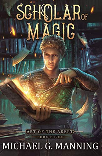 Scholar of Magic (Art of the Adept) Paperback – May 4, 2020