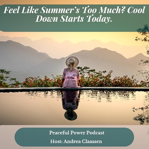 Feel Like Summer&rsquo;s Too Much? Cool Down Starts Today. Podcast Por  arte de portada