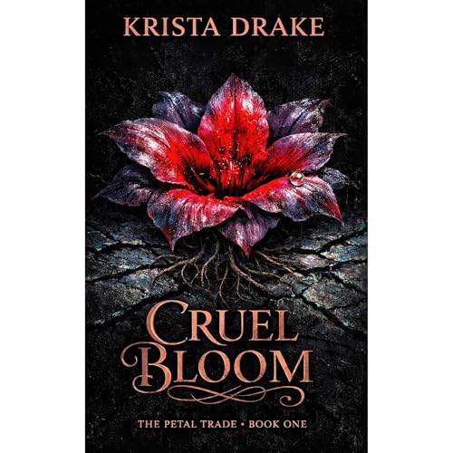 Cruel Bloom Audiobook By Krista Drake cover art