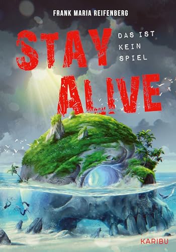Stay Alive – Das ist kein Spiel: Ein actionreiches Gaming-Abenteuer ab 12 Jahren