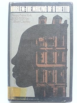 Harlem: The Making of a Ghetto : Negro New York, 1890-1930