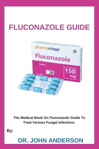 FLUCONAZOLE GUIDE