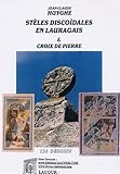 Stèles discoïdales & Croix de pierre en Lauragais: 110 dessins