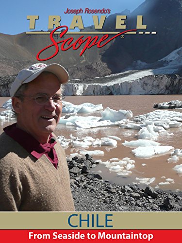 Chile - From Seaside to Mountaintop