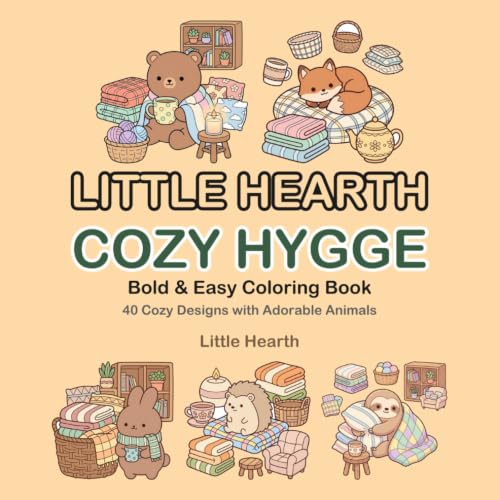 Little Hearth Cozy Hygge: Bold and Easy Coloring Book for Adults with 40 Adorable Animals in Cozy Hygge Scenes, Large Print Single-Sided Pages (Little Hearth Coloring Books) image 2