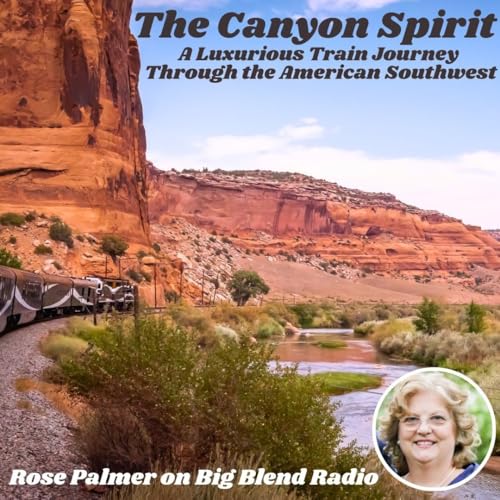 The Canyon Spirit: A Luxurious Southwest Train Journey Podcast Por arte de portada