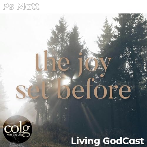The Joy Set Before - 1/18/2026