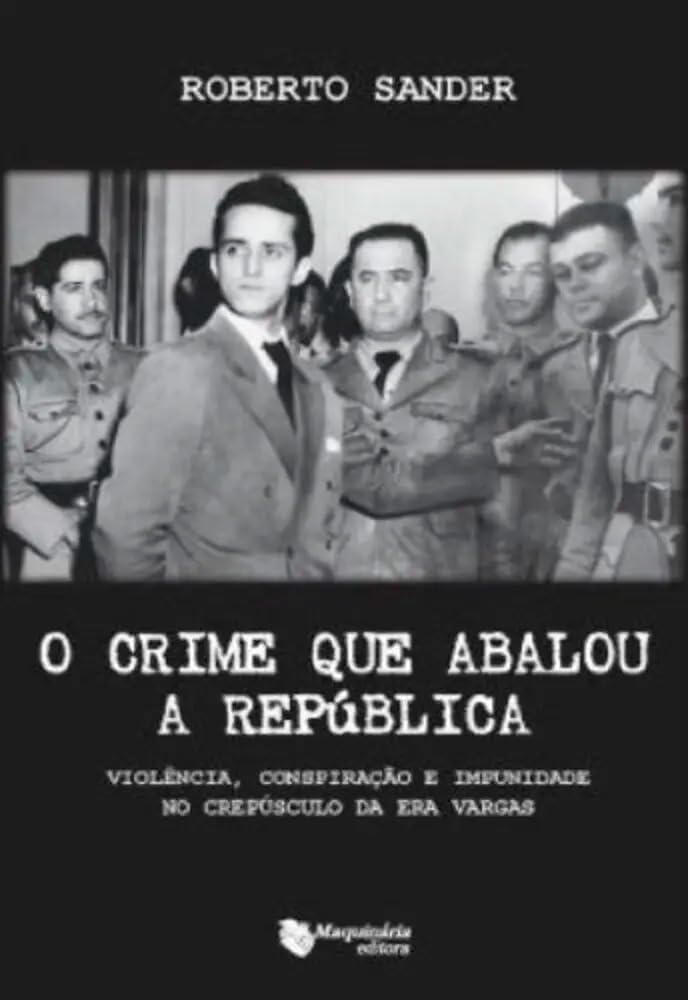 O Crime que Abalou a República