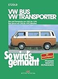 VW Bus und Transporter von 10/82 bis 12/90: VW Bus Syncro von 2/85 bis 10/92, So wird's gemacht - Band 38 (Print on demand) - Rüdiger Etzold