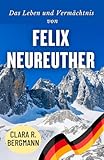 Das Leben und Vermächtnis von Felix Neureuther: Erfolg neu definiert – jenseits von Medaillen und Wettkämpfen (Inspirierende Geschichten von Wintersport-Champions)