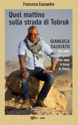 Quel mattino sulla strada di Tobruk