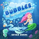 Bubbles the Farting Mermaid