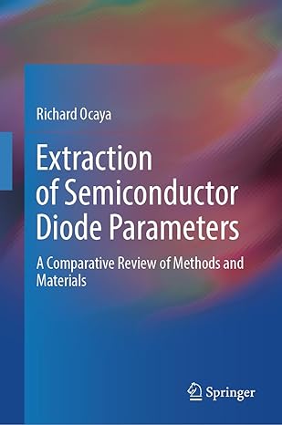 Extraction of Semiconductor Diode Parameters: A Comparative Review of Methods and Materials-Wow! eBook