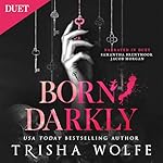 Cover of Born, Darkly