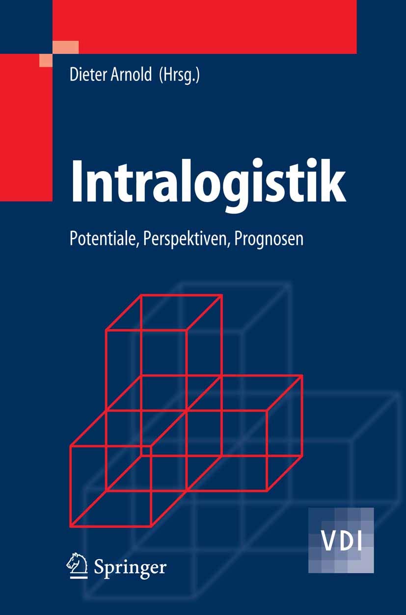 Intralogistik: Potentiale, Perspektiven, Prognosen (VDI-Buch)
