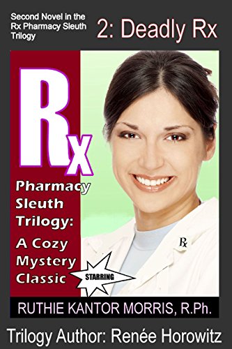 Deadly Rx (Pharmacy Sleuth Trilogy Book 2) - Kindle edition by Horowitz ...