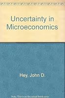 Uncertainty in microeconomics 0855203250 Book Cover