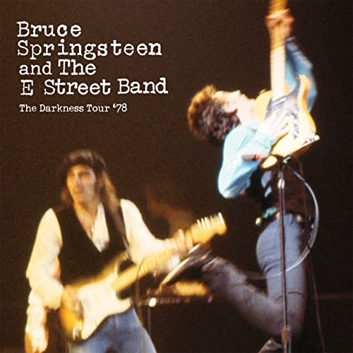 Bruce Springsteen & The E Street Band The Darkness Tour '78 by Bruce