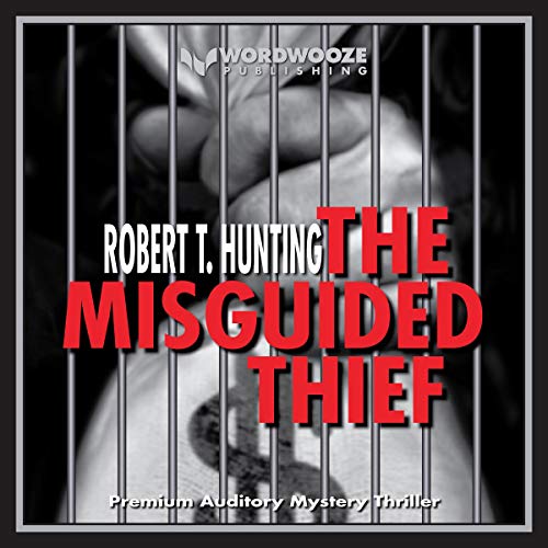 The Misguided Thief by Robert T. Hunting episode artwork