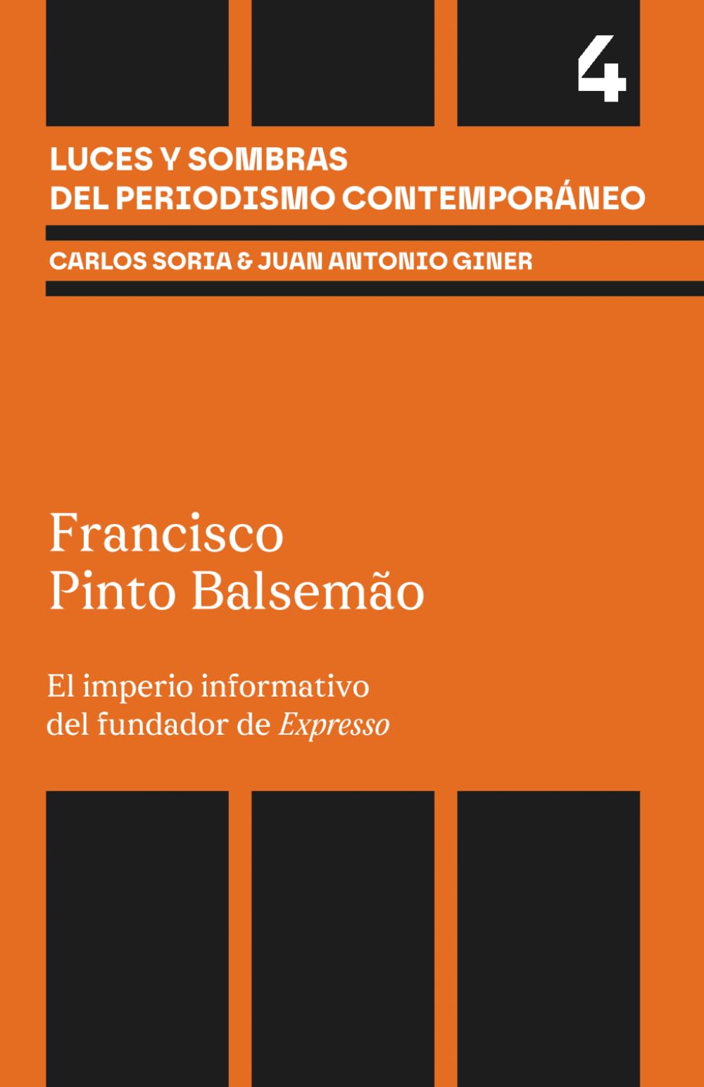 Francisco Pinto Balsemão: El imperio informativo del fundador de Expresso (Luces y sombras del periodismo contemporáneo)