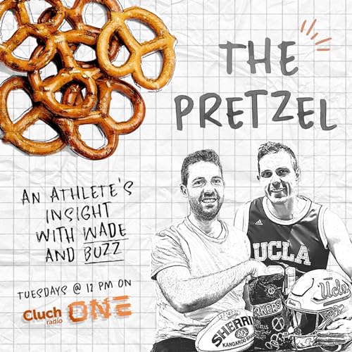 『The Pretzel: An Athlete's Insight with Wade & Buzz』のカバーアート