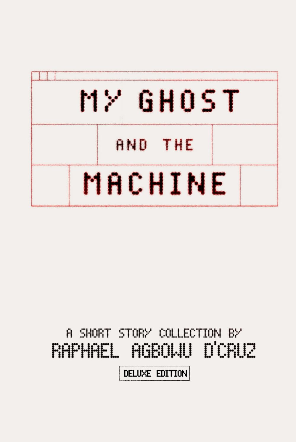 My Ghost And The Machine: Deluxe Edition