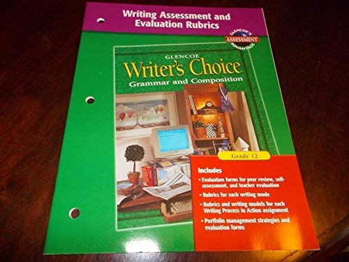 Writer's Choice Writing Assessment and Evaluation Rubrics Grade 12 ...