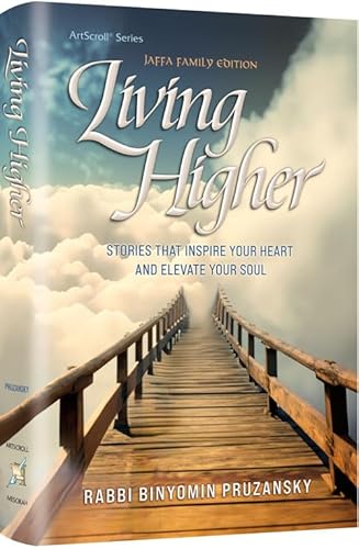 Living Higher: Stories That Inspire Your Heart and Elevate Your