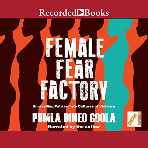 Female Fear Factory by Pumla Dineo Gqola episode artwork