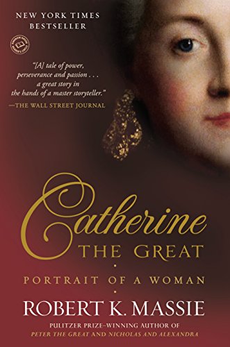 Catherine the Great: Portrait of a Woman Catherine the Great: Portrait of a Woman