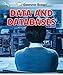 Data and Databases (Let's Learn About Computer Science)