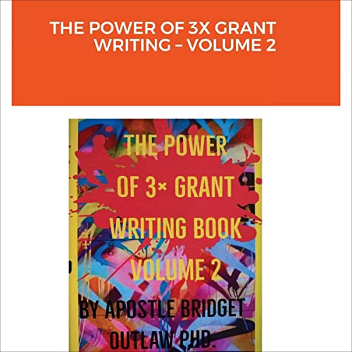 The Power of 3X Grant Writing by Dr. Bridget Outlaw episode artwork