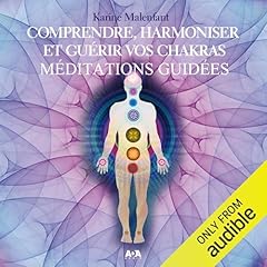 Couverture de Comprendre, harmoniser et gu&eacute;rir vos chakras