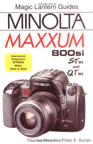 Minolta Maxxum 800Si, Stsi and Qtsi (Magic Lantern Guides)