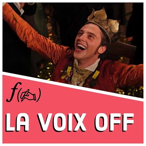 Illusions Perdues : &fnof;(✍️) = la voix off
