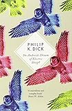By Philip K. Dick - Do Androids Dream of Electric Sheep? (2012-02-16) [Paperback]