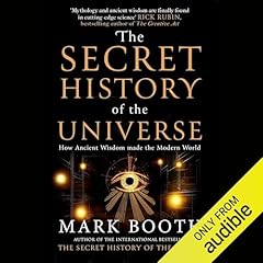 The Secret History of the Universe Audiobook By Mark Booth cover art