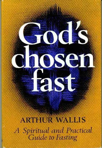 God's Chosen Fast: A Spiritual and Practical Gu... B000BRXXKQ Book Cover