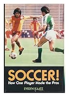 Soccer!: How one player made the pros 0316477524 Book Cover